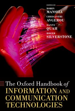 Oxford Handbook of Information and Communication Technologies, The