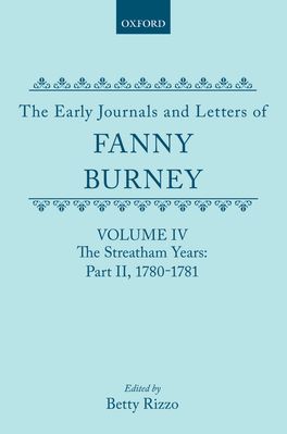 The Early Journals and Letters of Fanny Burney, Volume IV