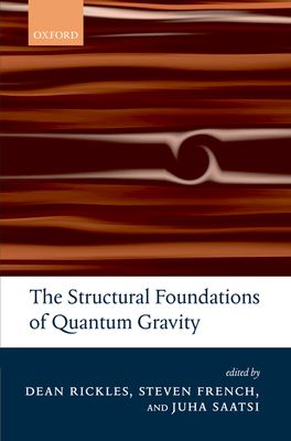 The Structural Foundations of Quantum Gravity
