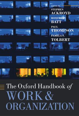 Oxford Handbook of Work and Organization, The
