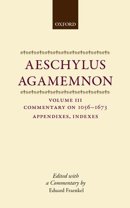 Aeschylus: Agamemnon Volume III
