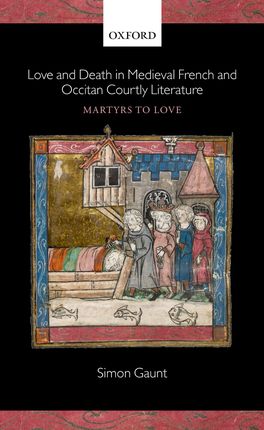 Love and Death in Medieval French and Occitan Courtly Literature