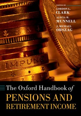 Oxford Handbook of Pensions and Retirement Income, The