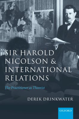 Sir Harold Nicolson and International Relations