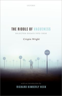 Riddle of Vagueness Selected Essays 1975-2020, The