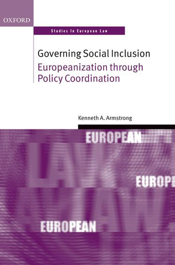 Governing Social Inclusion: Law and Politics Of EU Co-Ordination