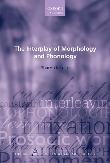 Interplay of Morphology and Phonology, The