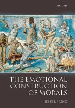 Emotional Construction of Morals, The
