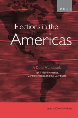 Elections in the Americas: A Data Handbook, Volume 1