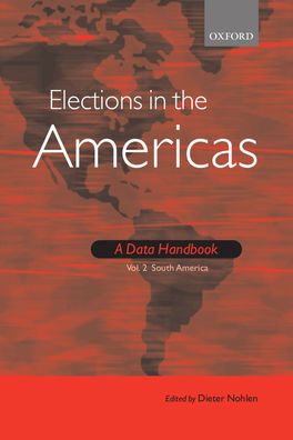 Elections in the Americas: A Data Handbook, Volume 2
