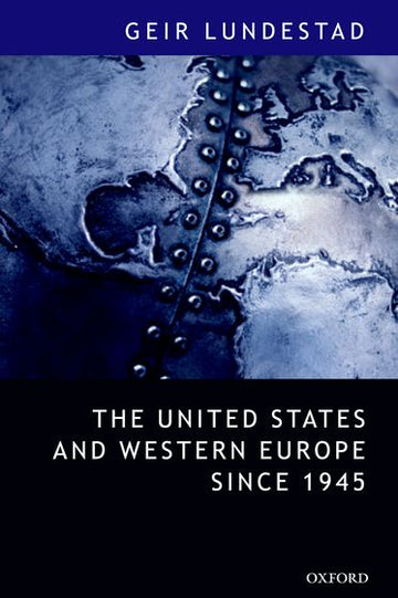 The United States And Western Europe Since 1945