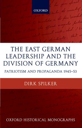 East German Leadership and the Division of Germany