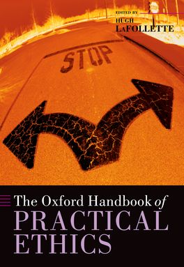 Oxford Handbook of Practical Ethics, The