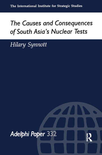 Causes and Consequences of South Asia's Nuclear Tests