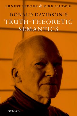 Donald Davidson's Truth-Theoretic Semantics