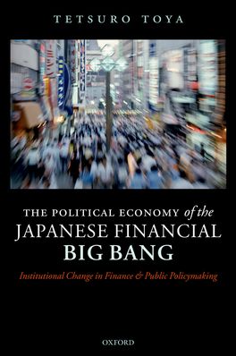 Political Economy of the Japanese Financial Big Bang, The