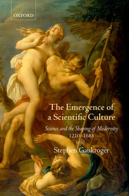 Emergence of a Scientific Culture, The