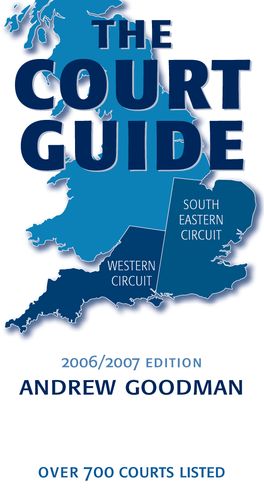 Court Guide to the South Eastern and Western Circuits 2006/2007, The