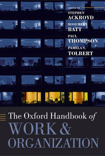 Oxford Handbook of Work and Organization