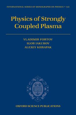 Physics of Strongly Coupled Plasma