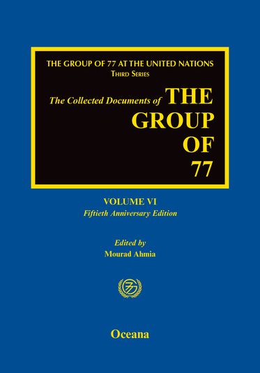 The Collected Documents of the Group of 77 Volume VI