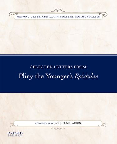 Selected Letters from Pliny the Younger's Epistulae