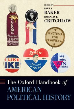 Oxford Handbook of American Political History, The