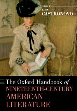 Oxford Handbook of Nineteenth-Century American Literature, The