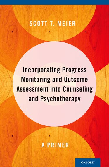 Incorporating Progress Monitoring & Outcome Assessment into