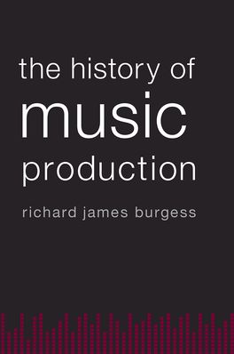 History of Music Production, The
