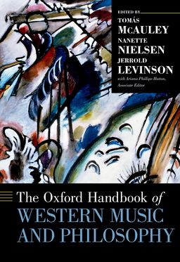 Oxford Handbook of Western Music and Philosophy, The