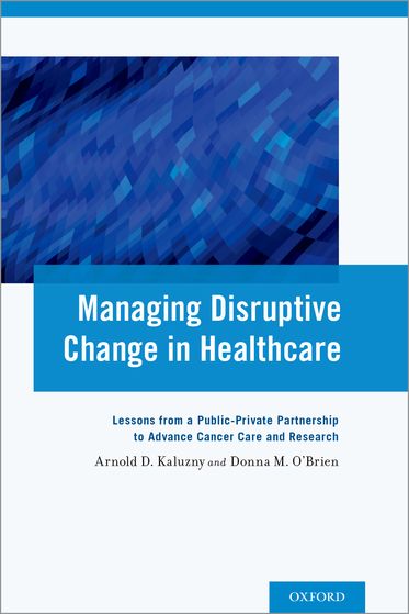 Managing Disruptive Change in Healthcare Lessons