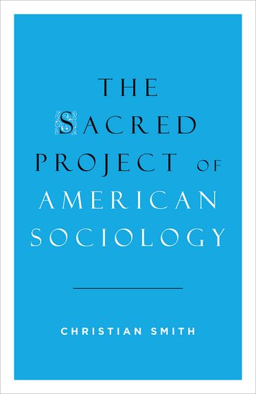 The Sacred Project of American Sociology