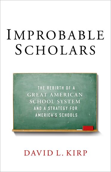 Improbable Scholars: The Rebirth of a Great American School System and a