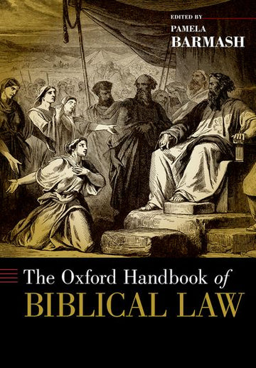 Oxford Handbook of Biblical Law, The