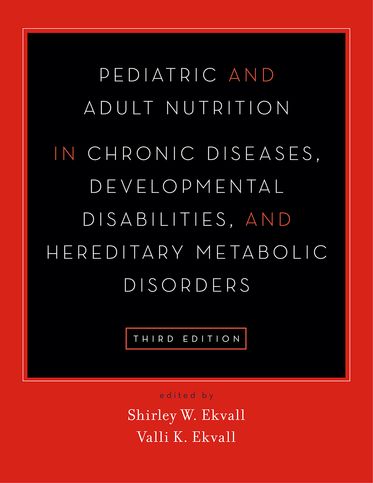 Pediatric and Adult Nutrition in Chronic Diseases, Developmental Disabilities