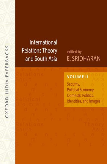 International Relations Theory and South Asia : Volume 2