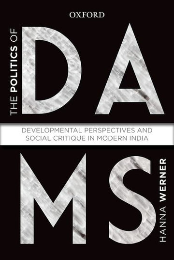 The Politics of Dams