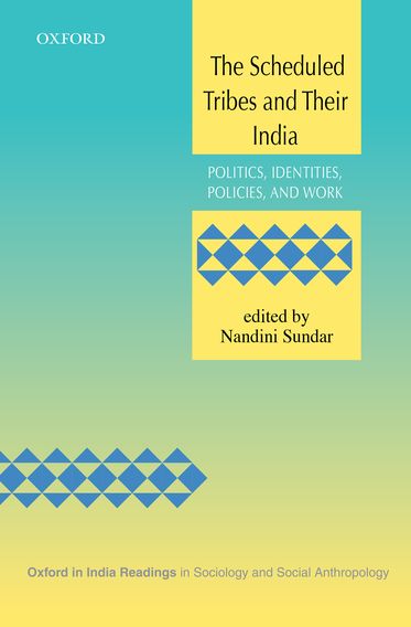 The Scheduled Tribes and Their India