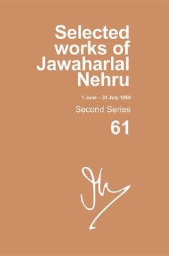 Selected Works of Jawaharlal Nehru Second series Vol 61