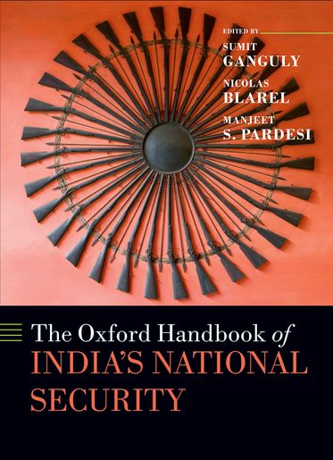 Oxford Handbook of India's National Security,  The