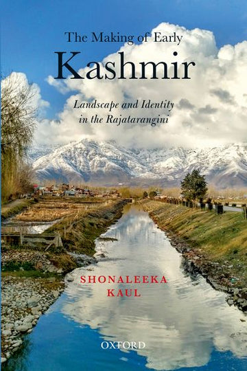Making of Early Kashmir,  The