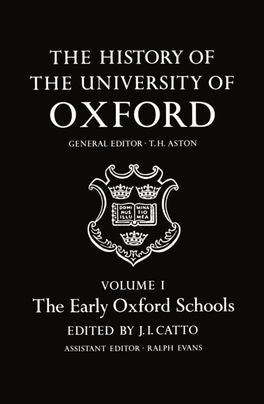 History of the University of Oxford: Volume I, The