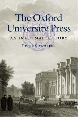 Oxford University Press An Informal History, The
