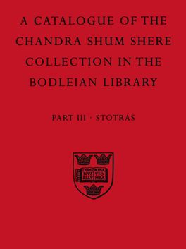 Catalogue of the Chandra Shum Shere Collection in the Bodleian Library, A
