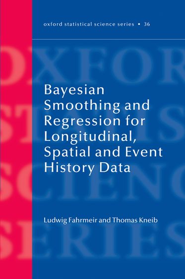 Bayesian Smoothing and Regression for Longitudinal, Spatial and Event History