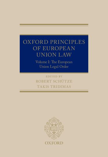 Oxford Principles of European Union Law, Volume 1