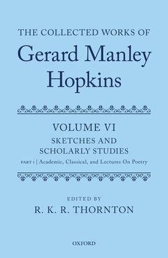 The Collected Works of Gerard Manley Hopkins Volume VI