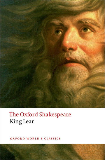 History of King Lear: The Oxford Shakespeare, The