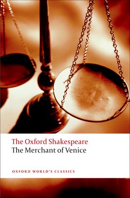 Merchant of Venice: The Oxford Shakespeare, The